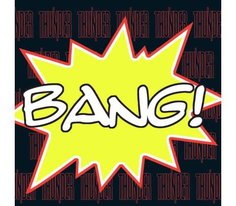 THUNDER - BANG! LP