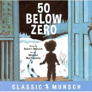 50 Below Zero | Robert Munsch (ISBN: 9781773211008)