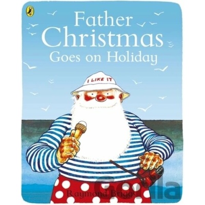 Father Christmas Goes on Holiday