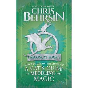 A Cat's Guide to Meddling with Magic | Chris Behrsin (2021)