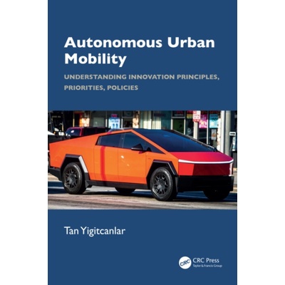Autonomous Urban Mobility - Yigitcanlar, Tan (Queensland University of Technology)