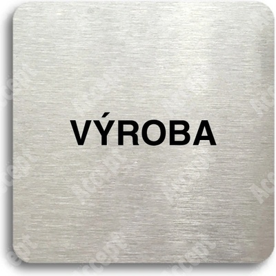 ACCEPT Piktogram výroba - stříbrná tabulka - černý tisk bez rámečku