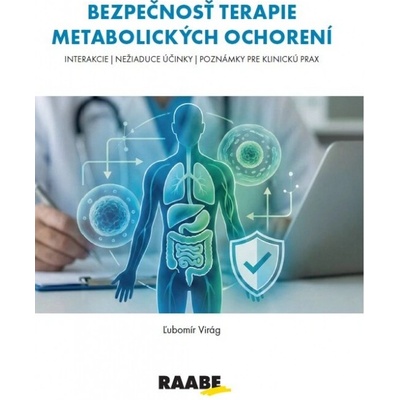 Bezpečnosť terapie metabolických ochorení - Ľubomír Virág