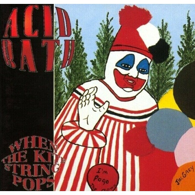When the Kite String Pops - Acid Bath CD