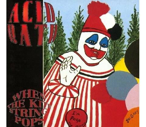 When the Kite String Pops - Acid Bath CD