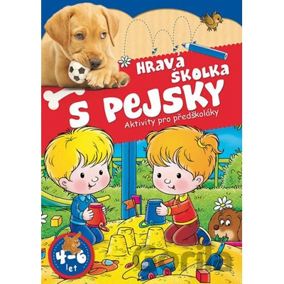 Hravá školka s pejsky - Aktivity pro předškoláky - EX book