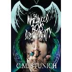 Caitlin Morgan Stunich The Witchwood Boys Did Me Dirty | C. M. Stunich