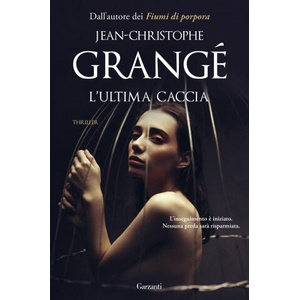 ultima caccia | Jean-Christophe Grangé (2020)