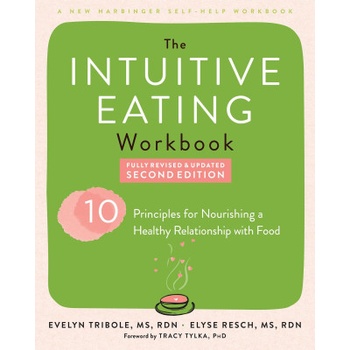 The Intuitive Eating Workbook