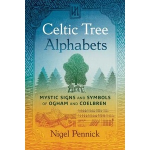 CELTIC TREE ALPHABETS E02 | PENNICK NIGEL (ISBN: 9781644117484)
