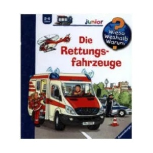 Wieso? Weshalb? Warum? junior, Band 23: Die Rettungsfahrzeuge (ISBN: 9783473328901)