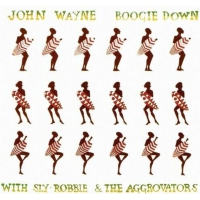 JOHN WAYNE ROBBIE SLY THE AGGROVATORS - Boogie Down CD