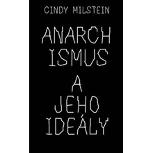 Anarchismus a jeho ideály - Cindy Milstein