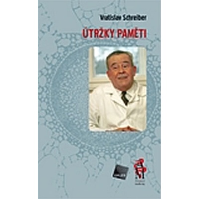 Útržky paměti - Vrastislav Schreiber