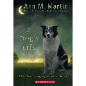 A Dog's Life (ISBN: 9780439717007)