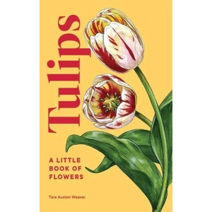 Tulips | Weaver, Tara Austen (2023)