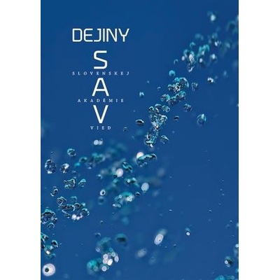 Dejiny SAV - Dušan Kováč, Adam Hudek editor a kolektív