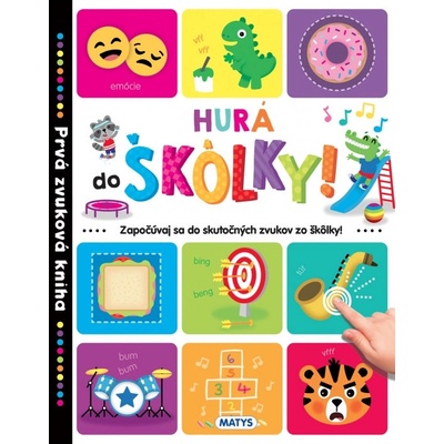 Prvá zvuková kniha - Hurá do škôlky !
