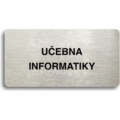 ACCEPT Piktogram UČEBNA INFORMATIKY - stříbrná tabulka - černý tisk bez rámečku