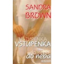 Vstupenka do neba - Sandra Brown