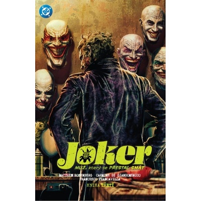 Joker Muž, který se přestal smát