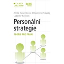 Personální strategie - krok za krokem - Alena Hanzelková, Miloslav Keřkovský, Lubomír Kostroň