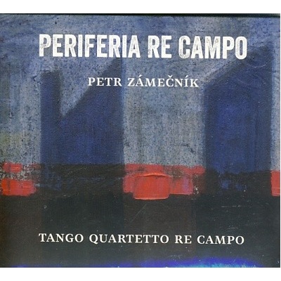 Petr Zámečník - Periferia re Campo