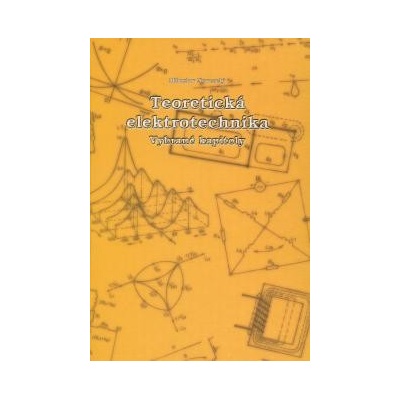 Teoretická elektrotechnika - Miroslav Neveselý