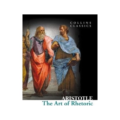 The Art of Rhetoric - Collins Classics - Paper... - Aristotle