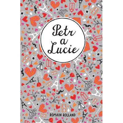 Petr a Lucie - Romain Rolland