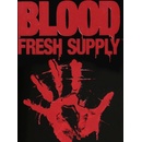 Blood: Fresh Supply
