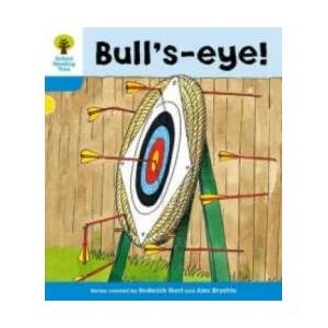 Oxford Reading Tree: Level 3: More Stories B: Bull's Eye! | Roderick Hunt, Gill Howell (2011)