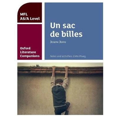 Oxford Literature Companions: Un sac de billes: study guide for AS/A Level French set text Povey ColinPaperback
