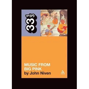 Band's Music from Big Pink | John Niven (ISBN: 9780826417718)