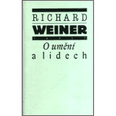 O umění a lidech - Richard Weiner