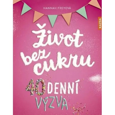 Život bez cukru - 40denní výzva