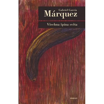 Všechna špína světa - Gabriel García Márquez