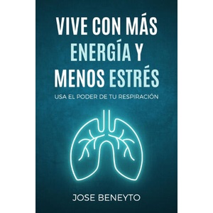 Vive con más energía y menos estrés (2022)