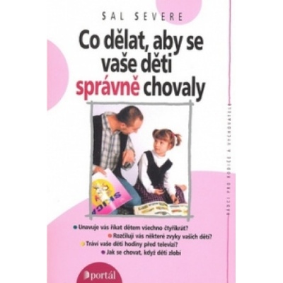 Co dělat, aby se vaše děti správně chovaly