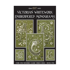 Victorian Whitework Embroidered Monograms: Book 1 | Susan Johnson (ISBN: 9798601416078)