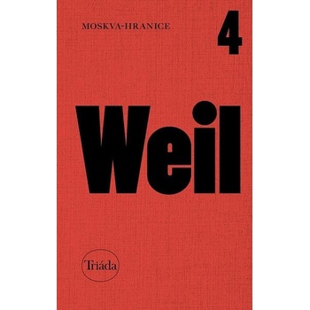 Moskva hranice - Jiří Weil