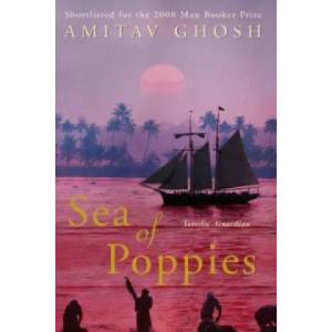 Sea of Poppies | Amitav Ghosh (2009)