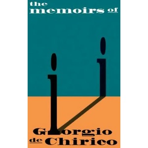 Memoirs Of Giorgio De Chirico | Giorgio De Chirico (ISBN: 9780306805684)