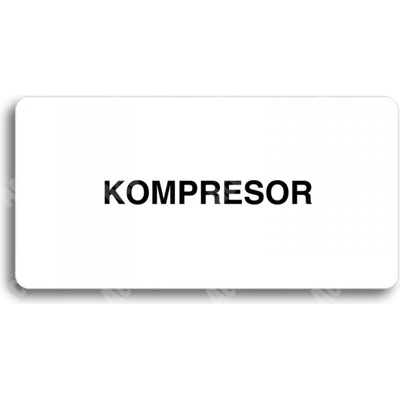 ACCEPT Piktogram KOMPRESOR - bílá tabulka - černý tisk bez rámečku