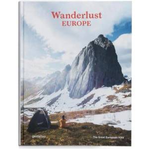 Wanderlust Europe | Gestalten, Alex Roddie (ISBN: 9783899558661)