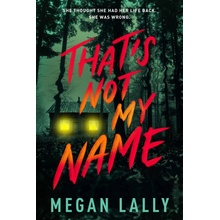 That's Not My Name - Megan Lally