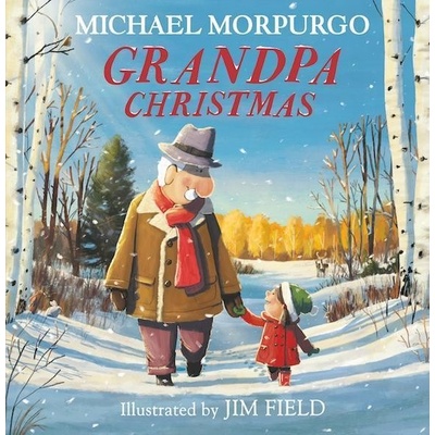 Grandpa Christmas - Michael Morpurgo