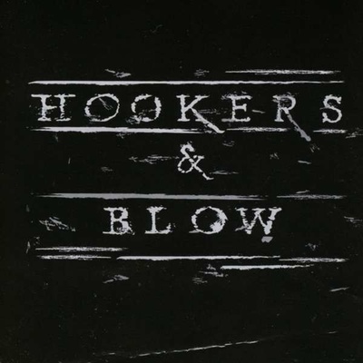 HOOKERS & BLOW - Hookers & Blow CD