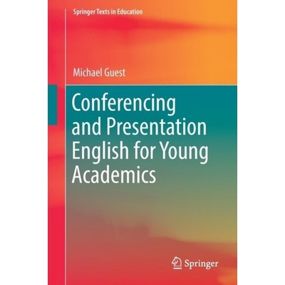 Conferencing and Presentation English for Young Academics