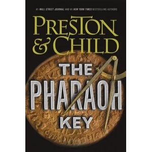 The Pharaoh Key | Douglas Preston, Douglas Preston (ISBN: 9781455525812)